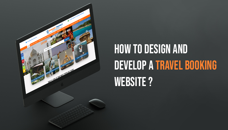 How To Design And Develop A Travel Booking Website?