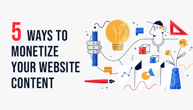 5 Ways To Monetize Your Website Content