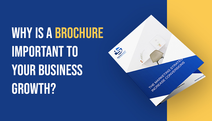Why Is A Brochure Important To Your Business Growth?