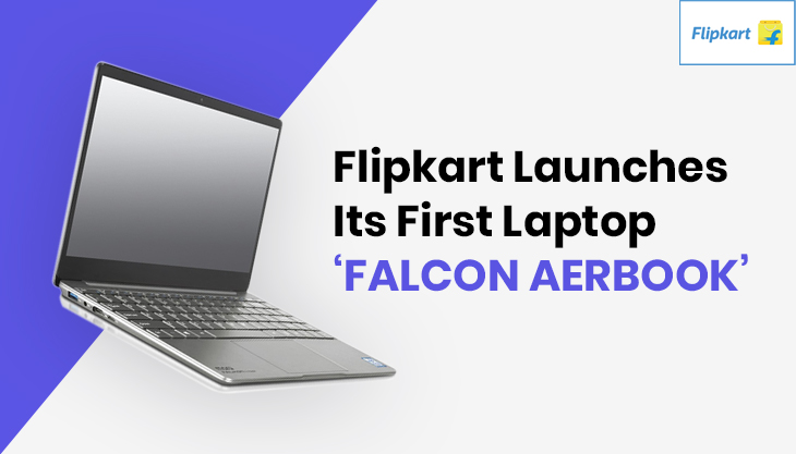 Flipkart Launches Its First Laptop ‘FALCON AERBOOK’ Under MarQ Brand In India