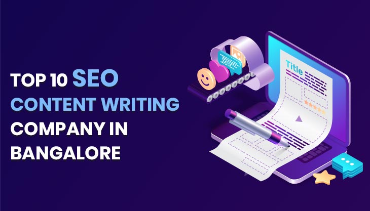 Top 10 SEO Content Writing Companies In Bangalore