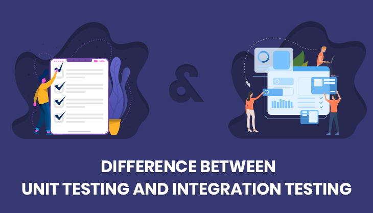 Difference Between Unit Testing And Integration Testing