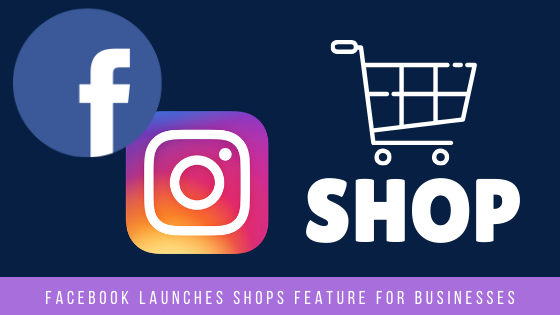 Facebook Launches Shop Feature To Bring More Business Online