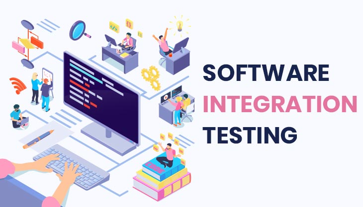 The Complete Guide For Software Integration Testing
