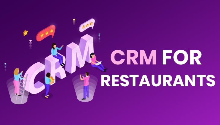 10 Reasons Why Is CRM Important For Restaurants?