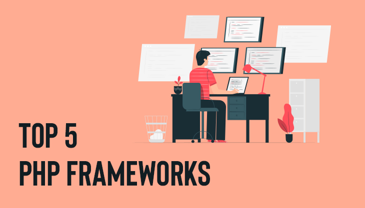 Top 5 PHP Frameworks For Web Development In 2022
