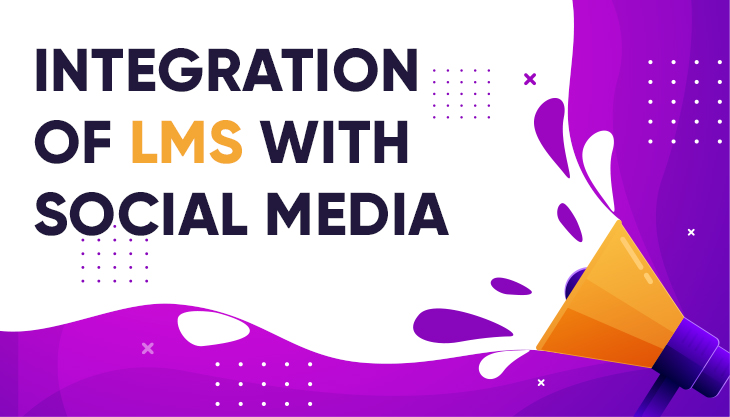 5 Reasons Why You Need An LMS With Social Media Integration