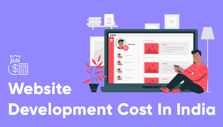 How Much Is The Website Development Cost In India