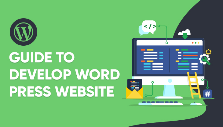 How To Develop WordPress Website? Guide And Tips