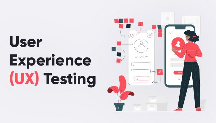 What Is User Experience (UX) Testing?