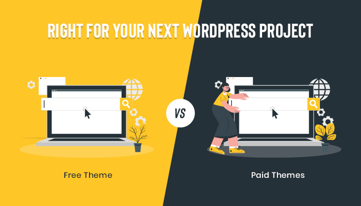 WordPress Free Vs Paid Themes: Which Is Right For Your Next Project?