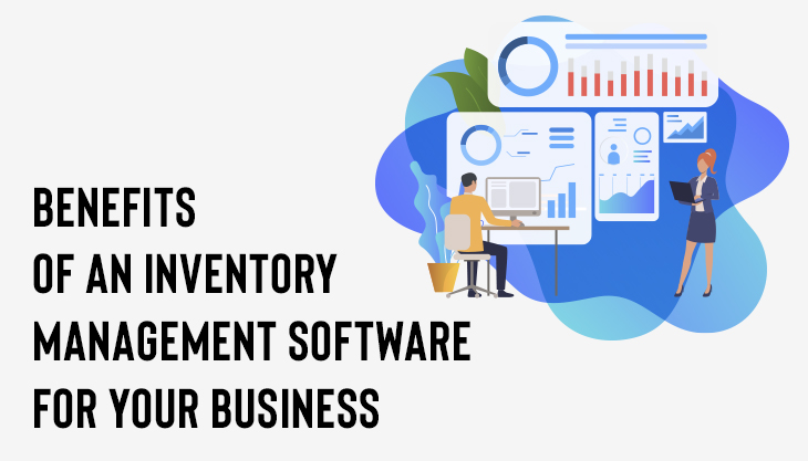 20 Benefits Of An Inventory Management Software For Your Business
