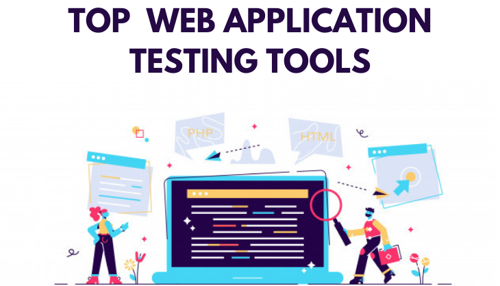 Top 25 Web Application Testing Tools In 2022