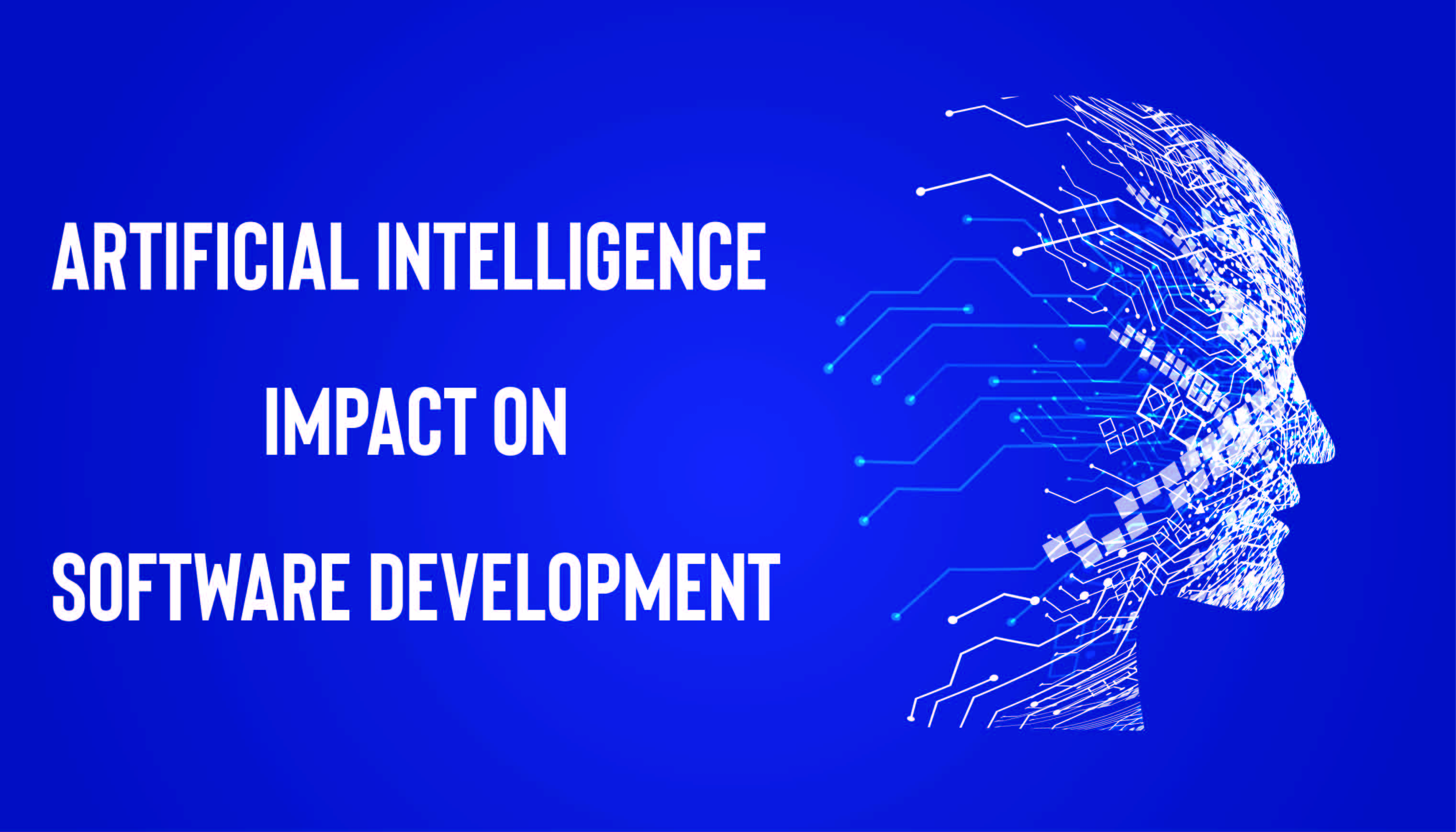 How Will Artificial Intelligence Impact Software Development