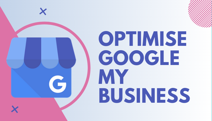 How To Optimize Your Google My Business Listing