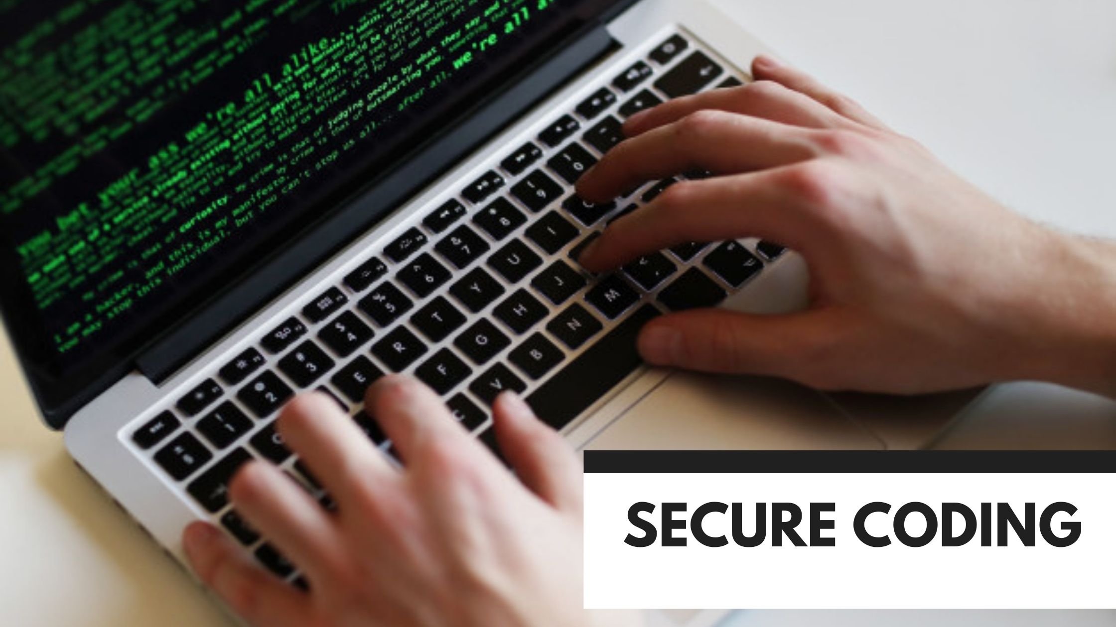 What Is Secure Coding? Secure Coding Practices Guidelines