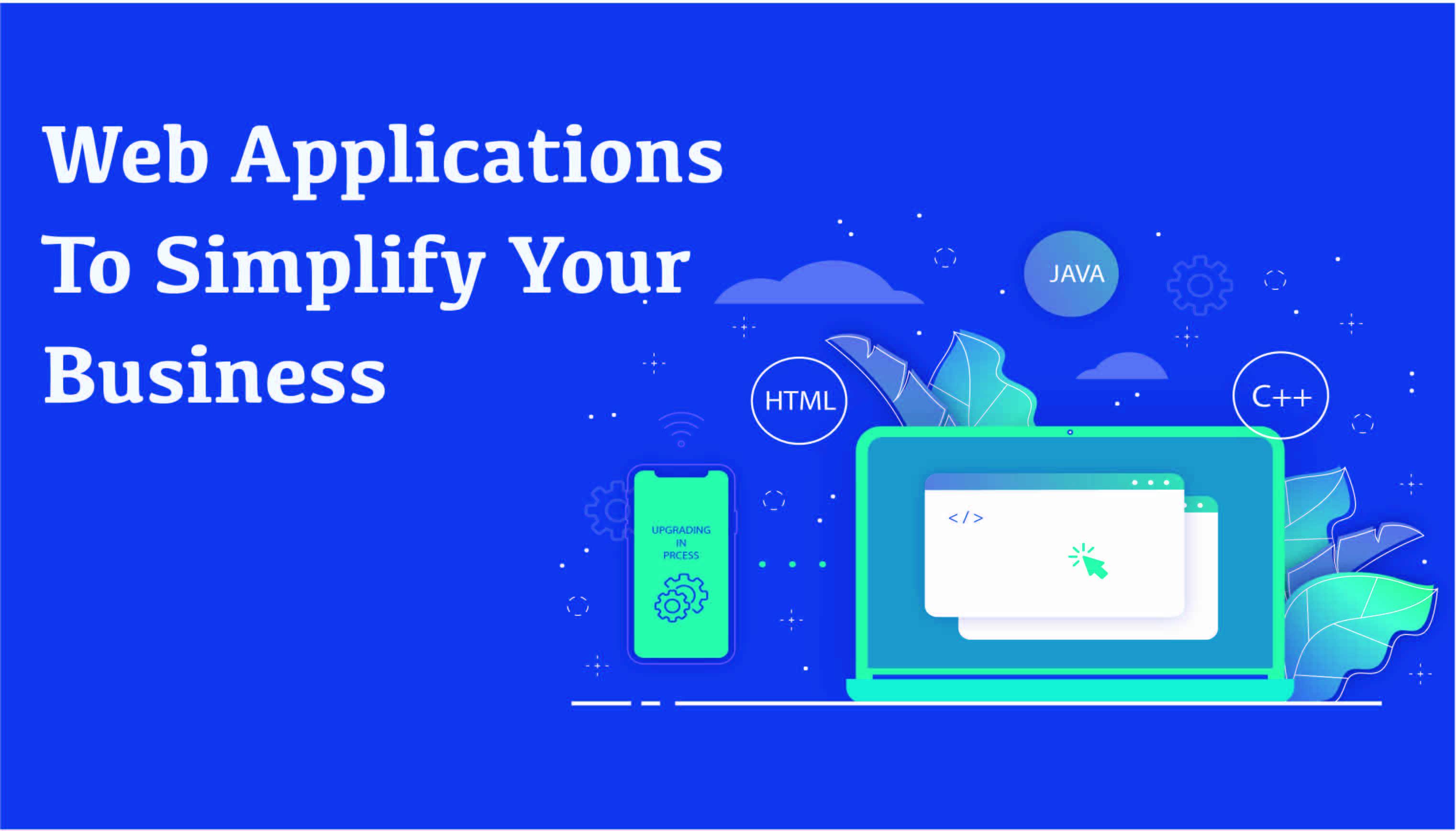 10 Types Of Web Applications To Simplify Your Business