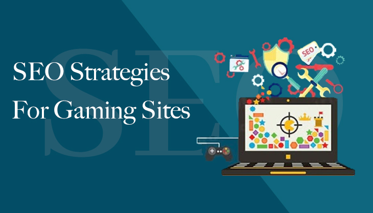Gaming SEO - Best SEO Strategies For Gaming Sites