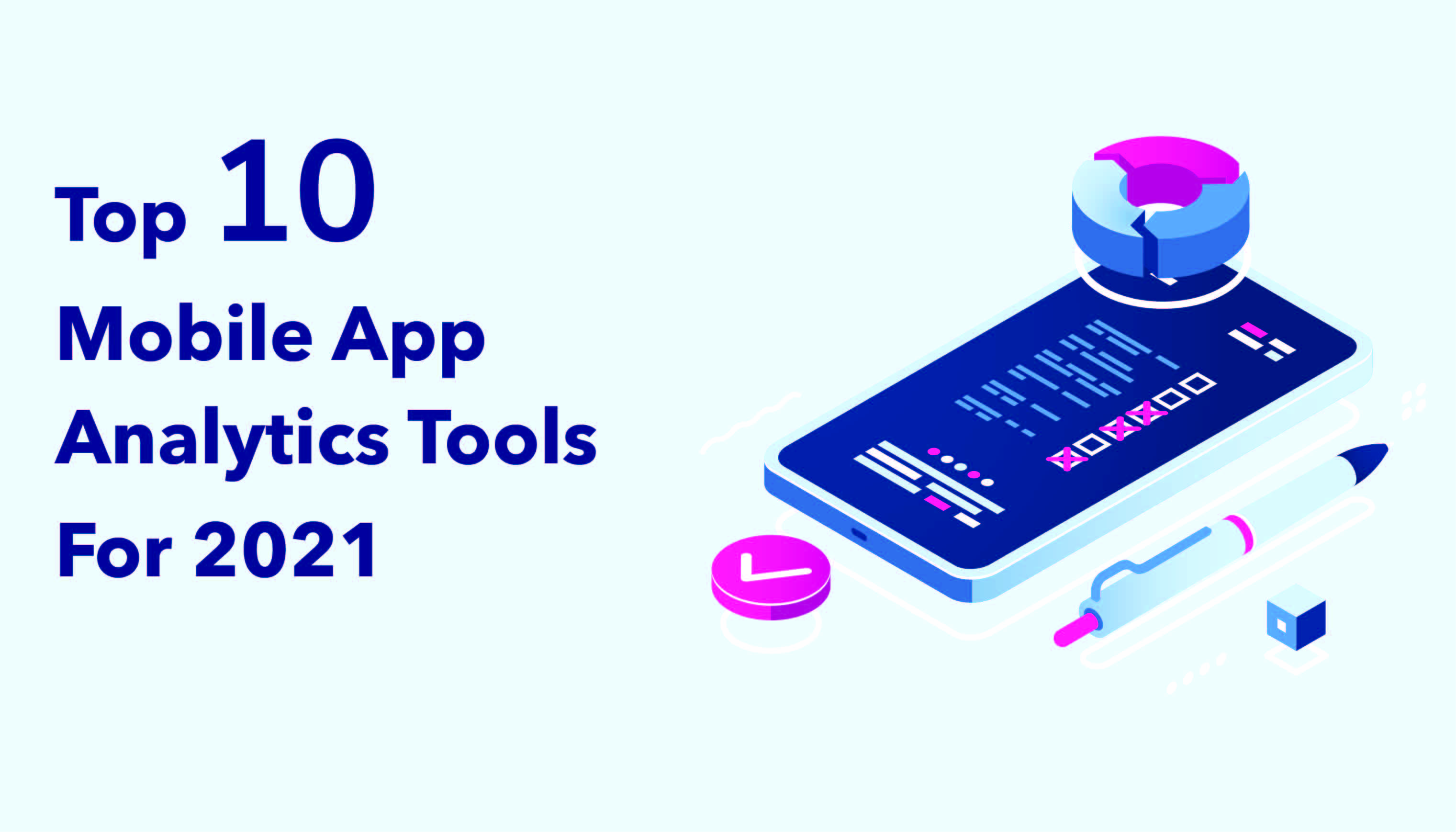 Top 10 Mobile App Analytics Tools 2022(Updated)