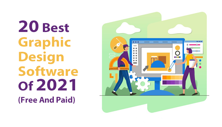 20 Best Graphic Design Software Of 2022 (Free And Paid)
