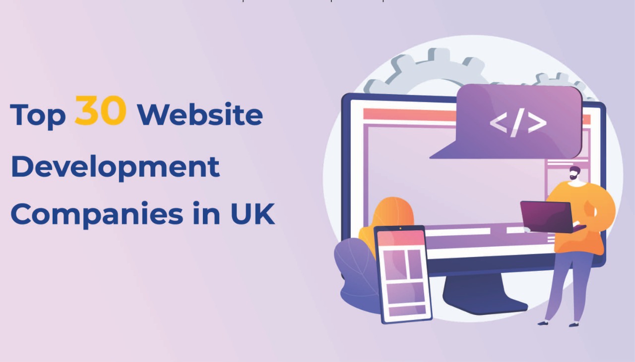Top 30 Website Development Companies In UK