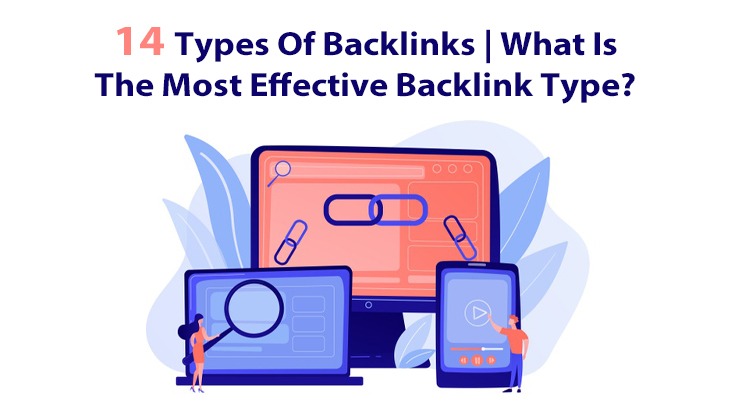 14 Types Of Backlinks | What Is The Most Effective Backlink Type?