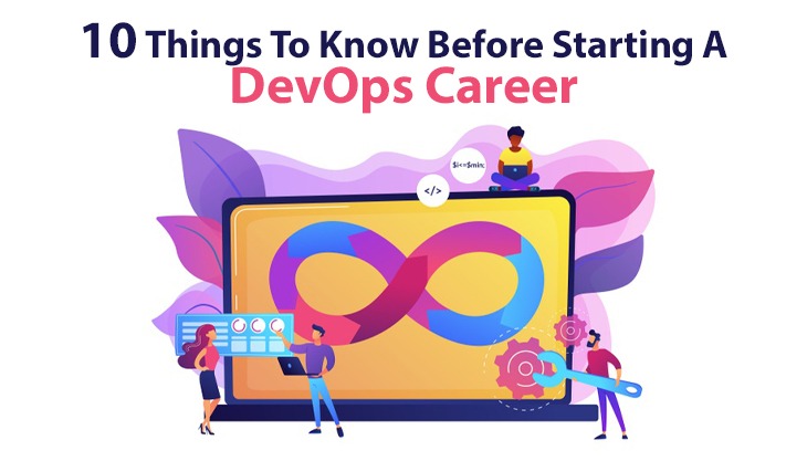 10 Things To Know Before Starting A DevOps Career