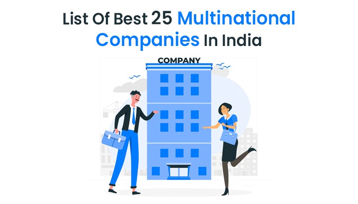 List Of Best 25 Multinational Companies In India