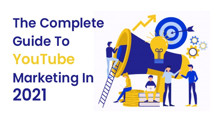 The Complete Guide To YouTube Marketing In 2023