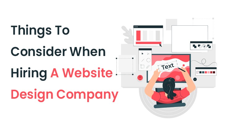 Things To Consider When Hiring A Website Design Company