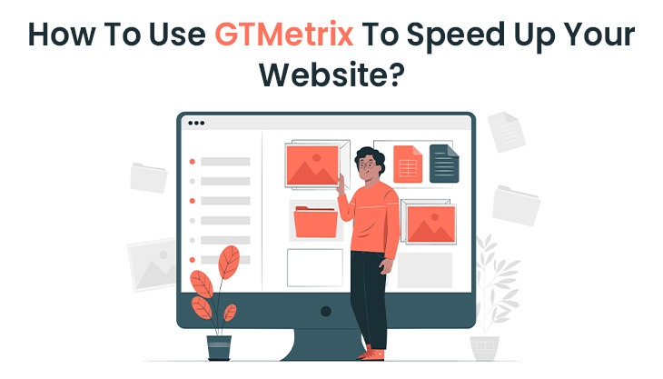 Learn How to Speed Up Your Website Today with GTmetrix