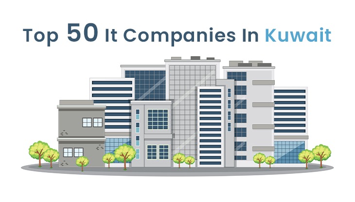 Top 50 It Companies In Kuwait