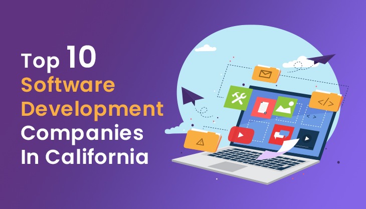 Top 10 Software Development Companies In California
