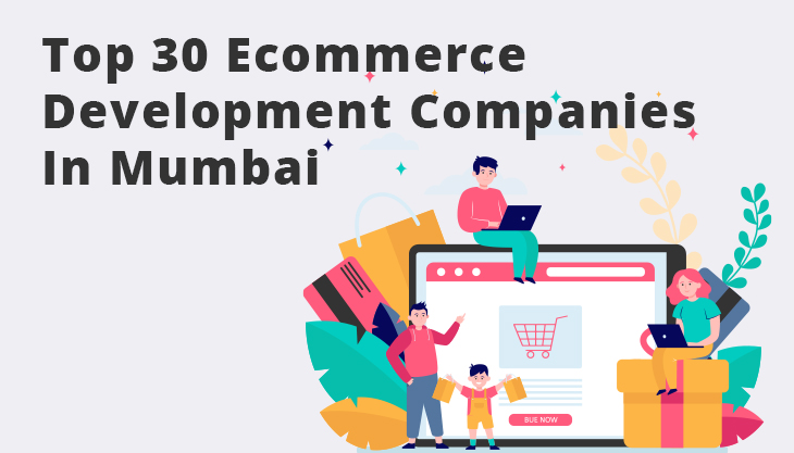 Top 30 Ecommerce Development Companies In Mumbai