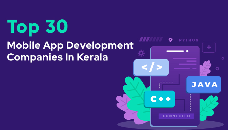 Top 30 Mobile App Development Companies In Kerala