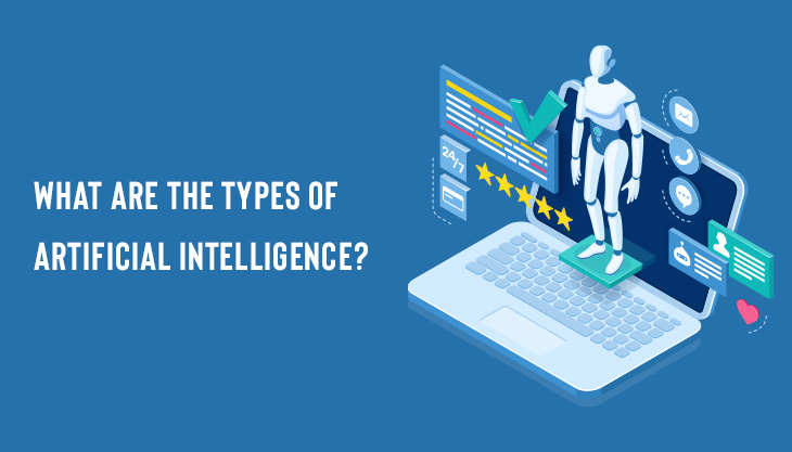 What Are The Types Of Artificial Intelligence?