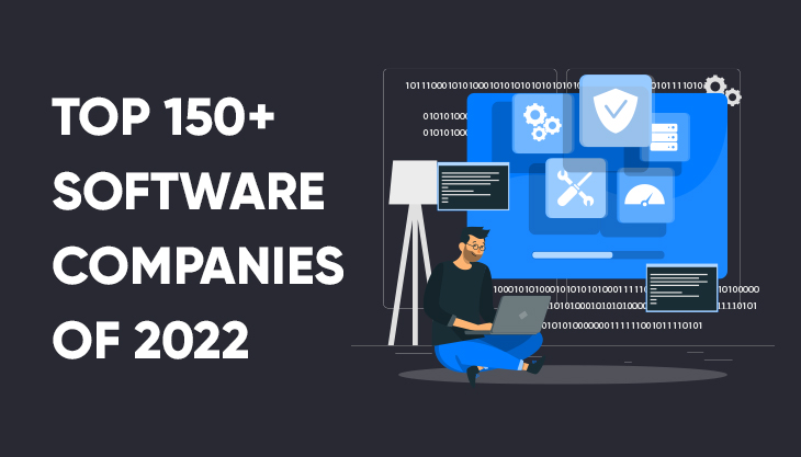 Top 150+ Software Development Companies Of 2023