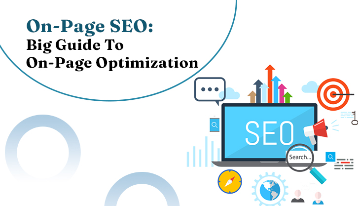 On-Page SEO: Big Guide To On-Page Optimization