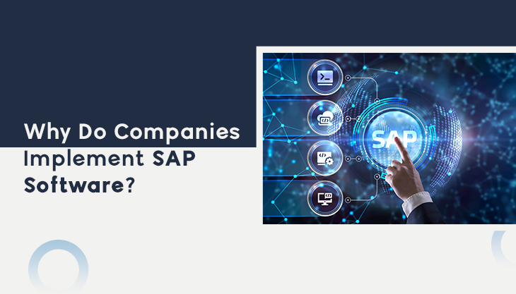 Why Do Companies Implement SAP Software?