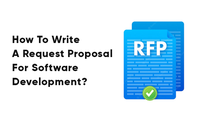 How To Write A Request Proposal For Software Development?