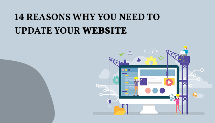 14 Reasons Why You Need To Update Your Website