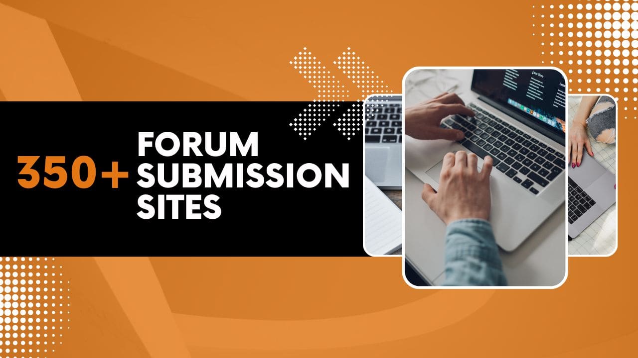 Top 350 High DA PA Forum Submission Sites List