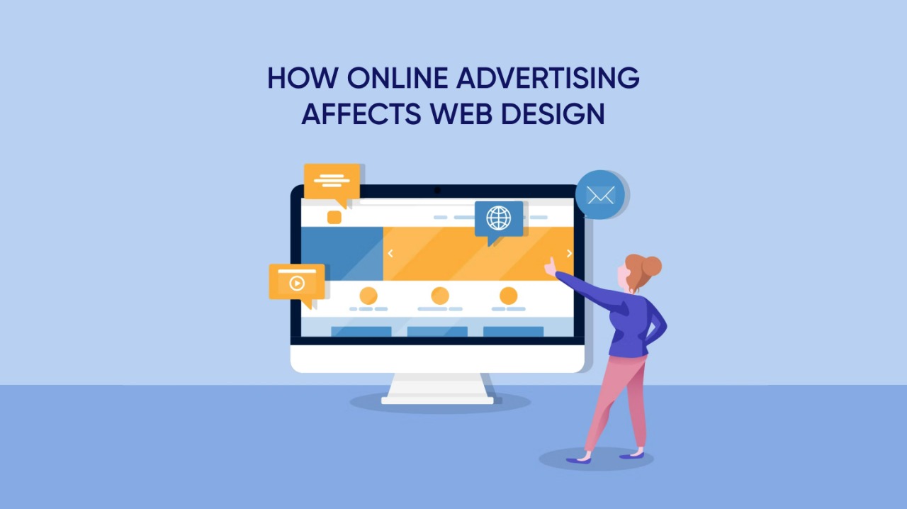 An Exploration Of How Online Advertising Affects Web Design