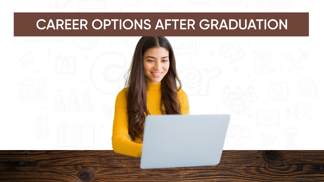 What Are The Best Career Options After Graduation?