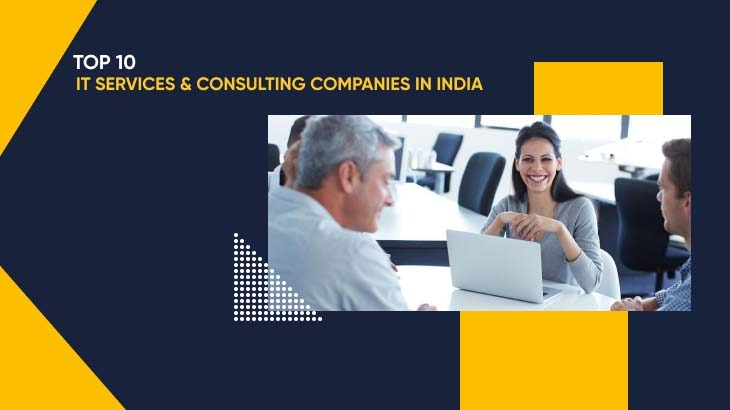 Top 10 IT Services And Consulting Companies In India