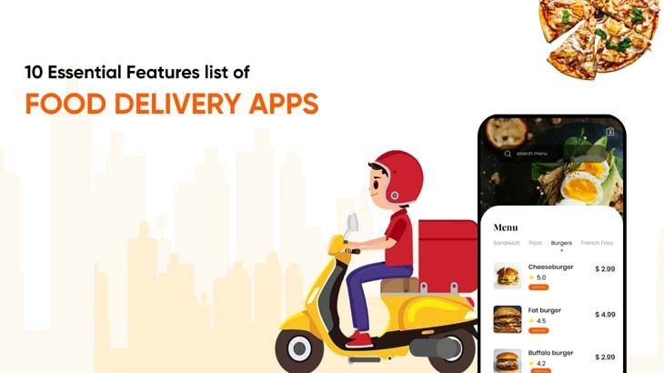 10 Essential Features List Of Food Delivery Apps
