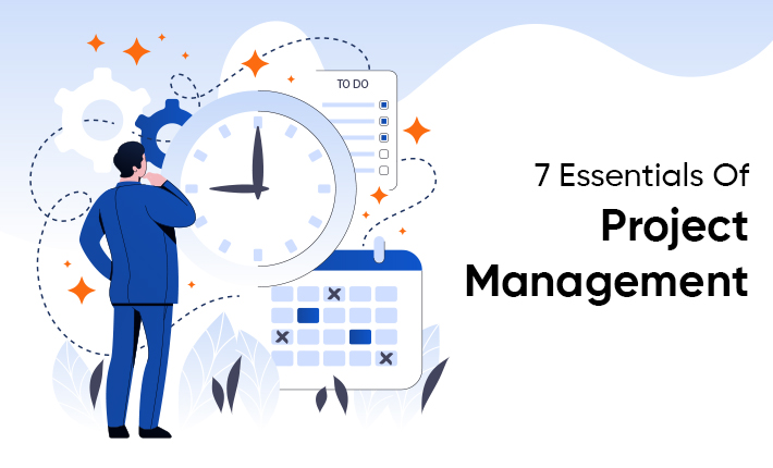 7 Essentials Of Project Management
