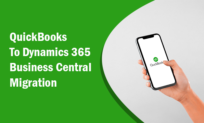 QuickBooks To Dynamics 365 Business Central Migration