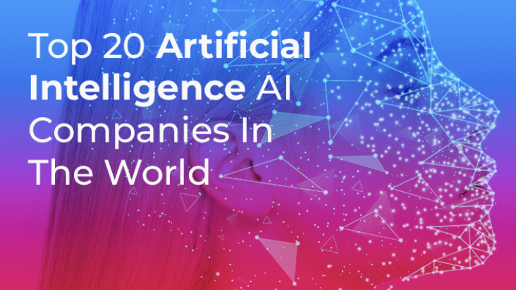 Top 20 Artificial Intelligence AI Companies In The World