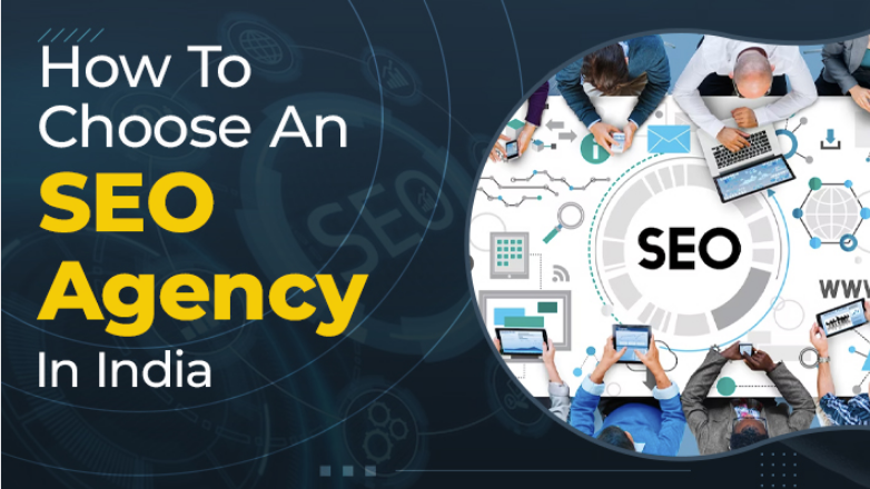 How To Choose An SEO Agency In India